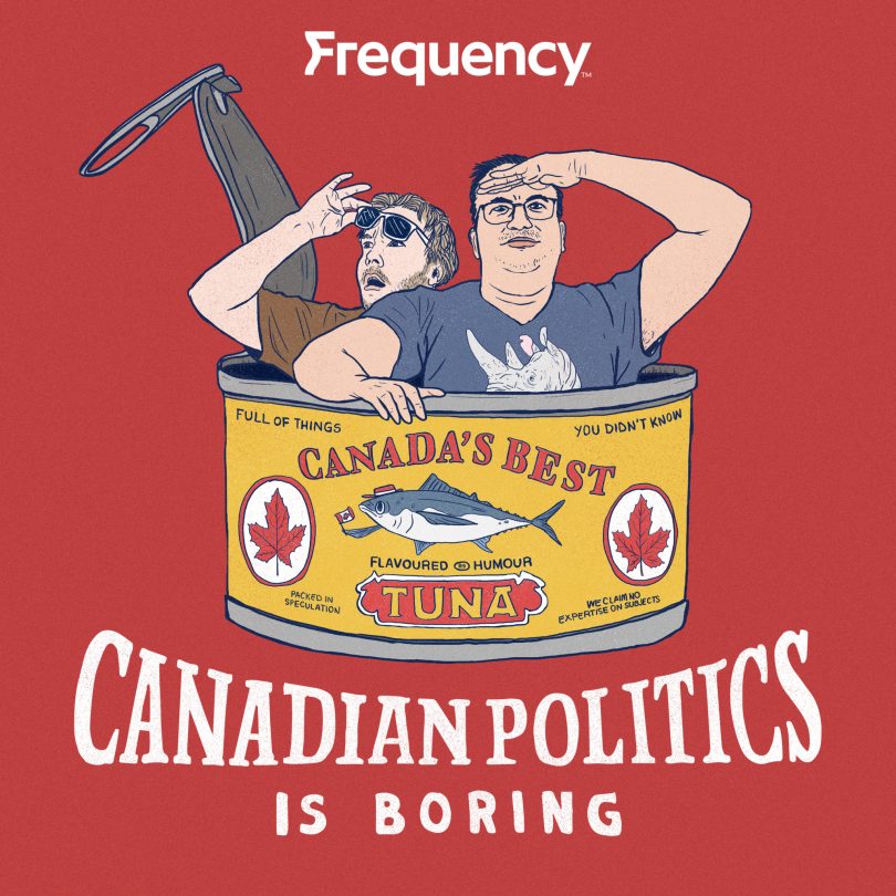 Canadian Politics is Boring